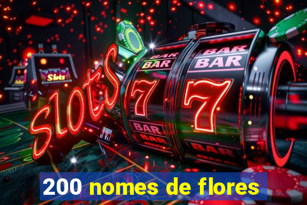 200 nomes de flores